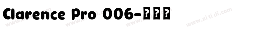 Clarence Pro 006字体转换